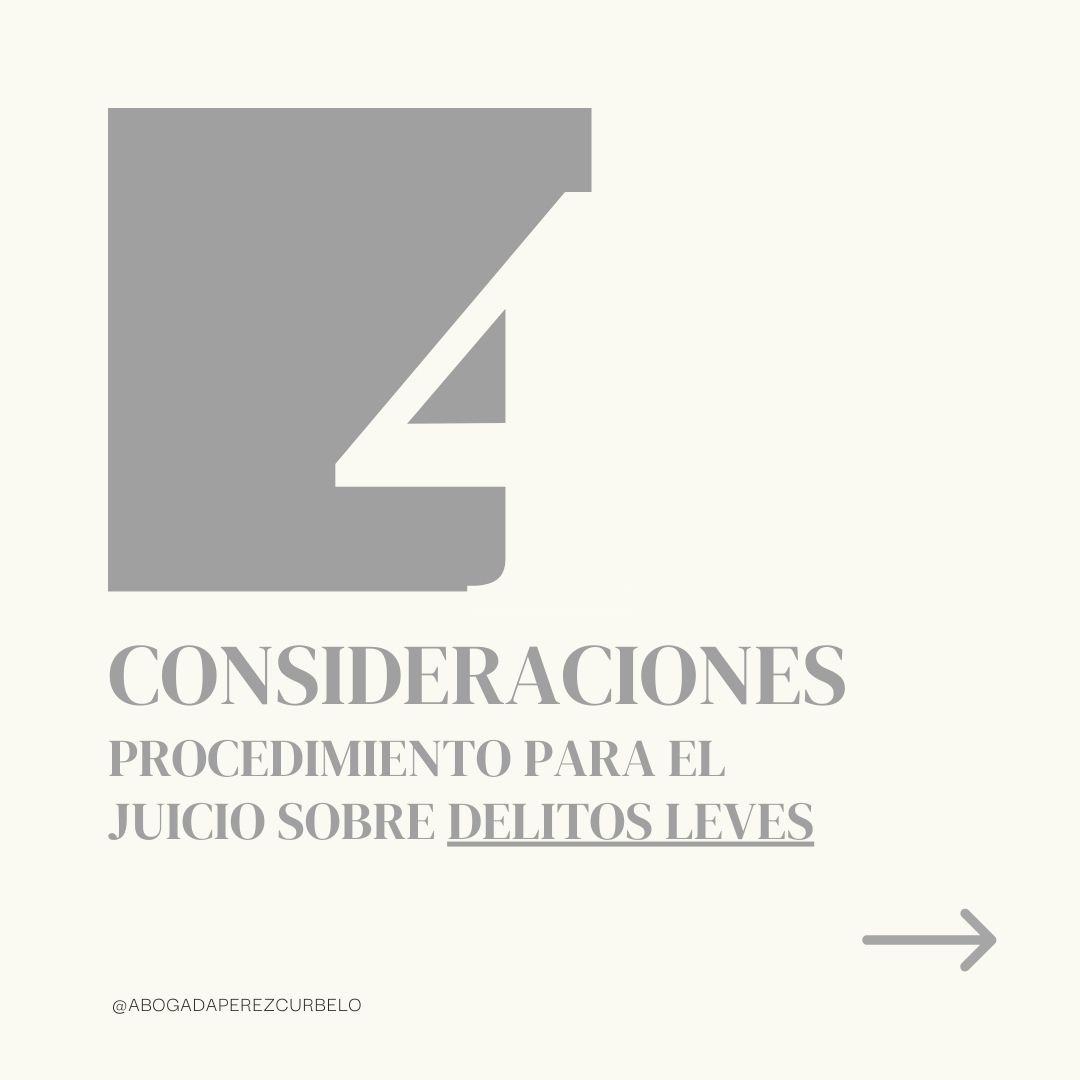 Cuatro consideraciones procedimiento para el juicio sobre delitos leves