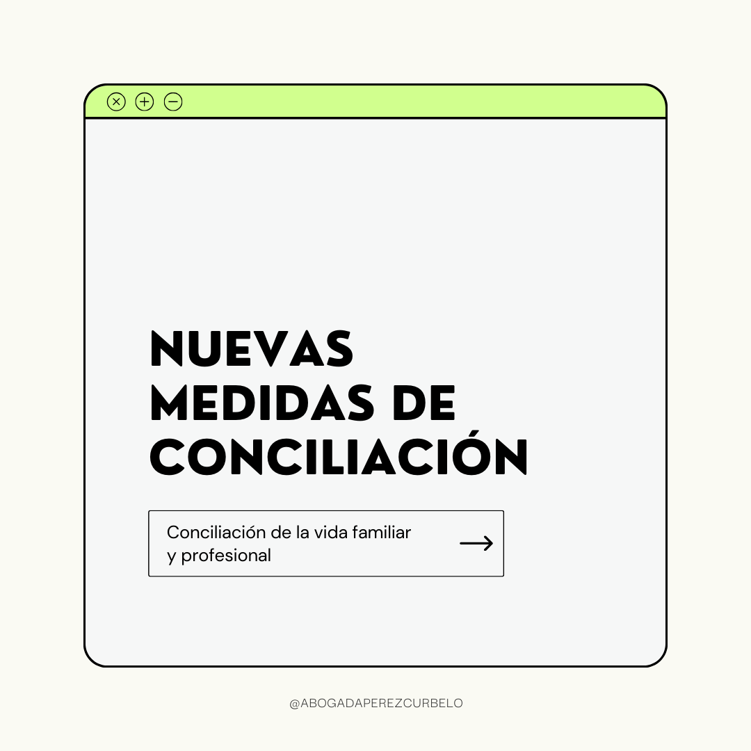 Nuevas medidas de conciliación de la vida familiar y profesional