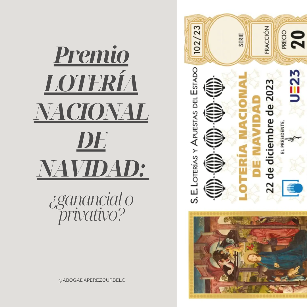 Premio lotería nacional de navidad: ¿ganancial o privativo?