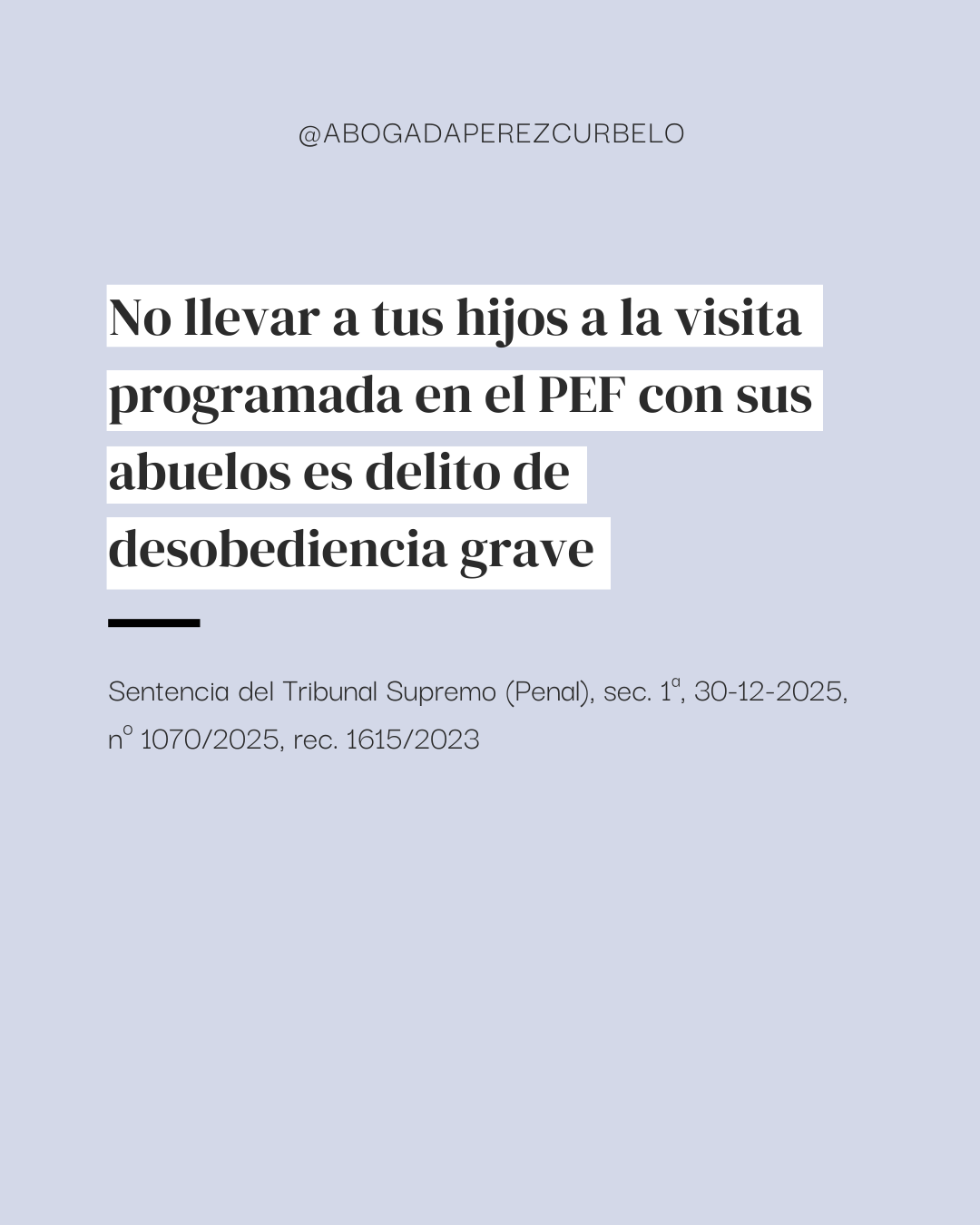 No llevar a tus hijos a la visita en el PEF con sus abuelos es delito
