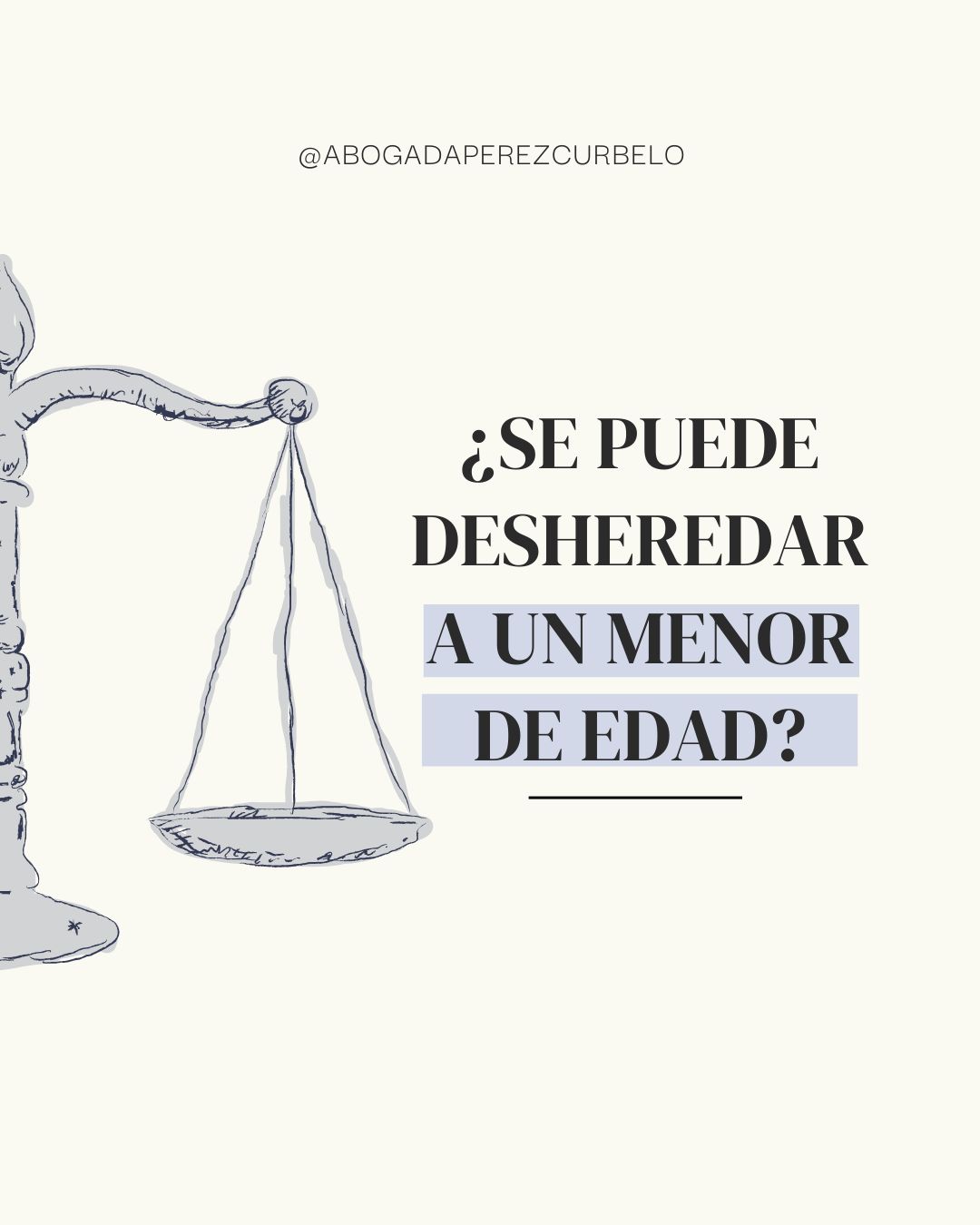 ¿SE PUEDE DESHEREDAR A UN MENOR DE EDAD?